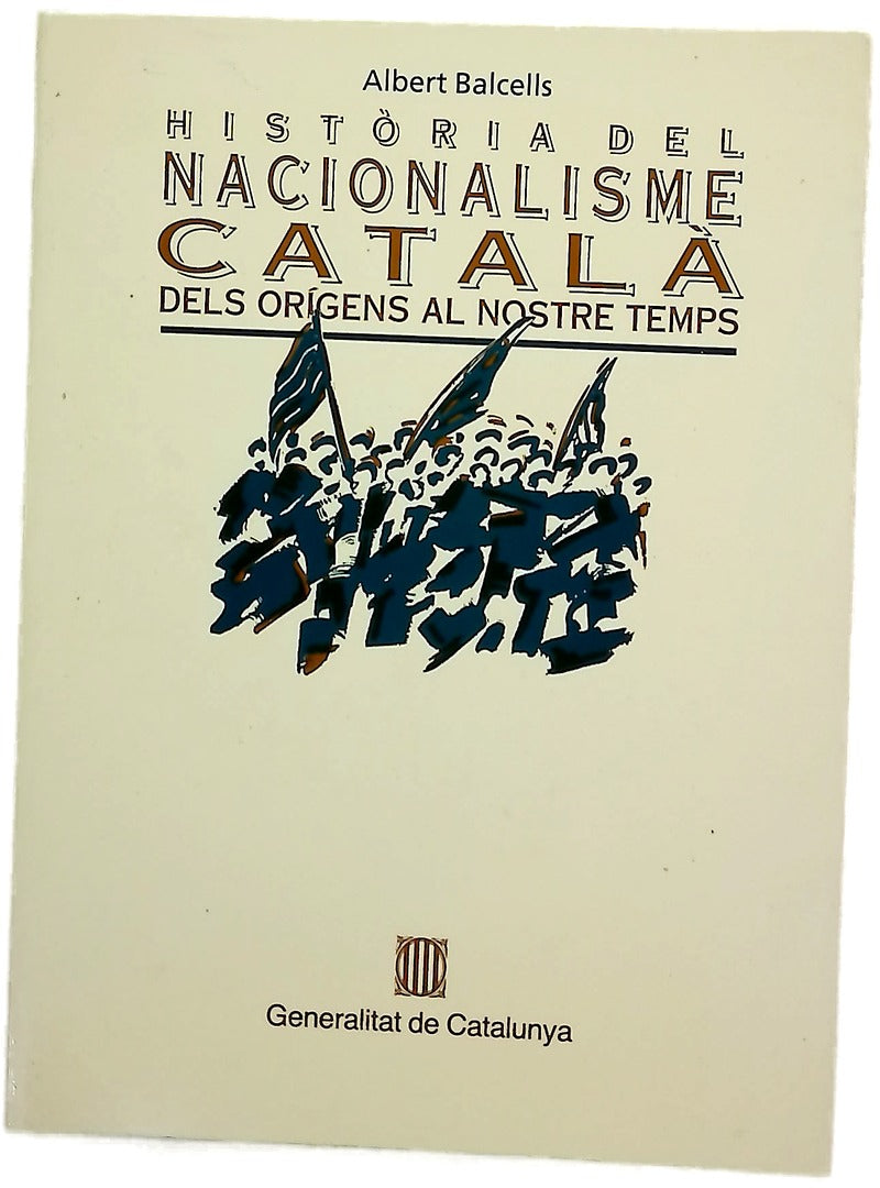 Història del nacionalisme català dels orígens al nostre temps