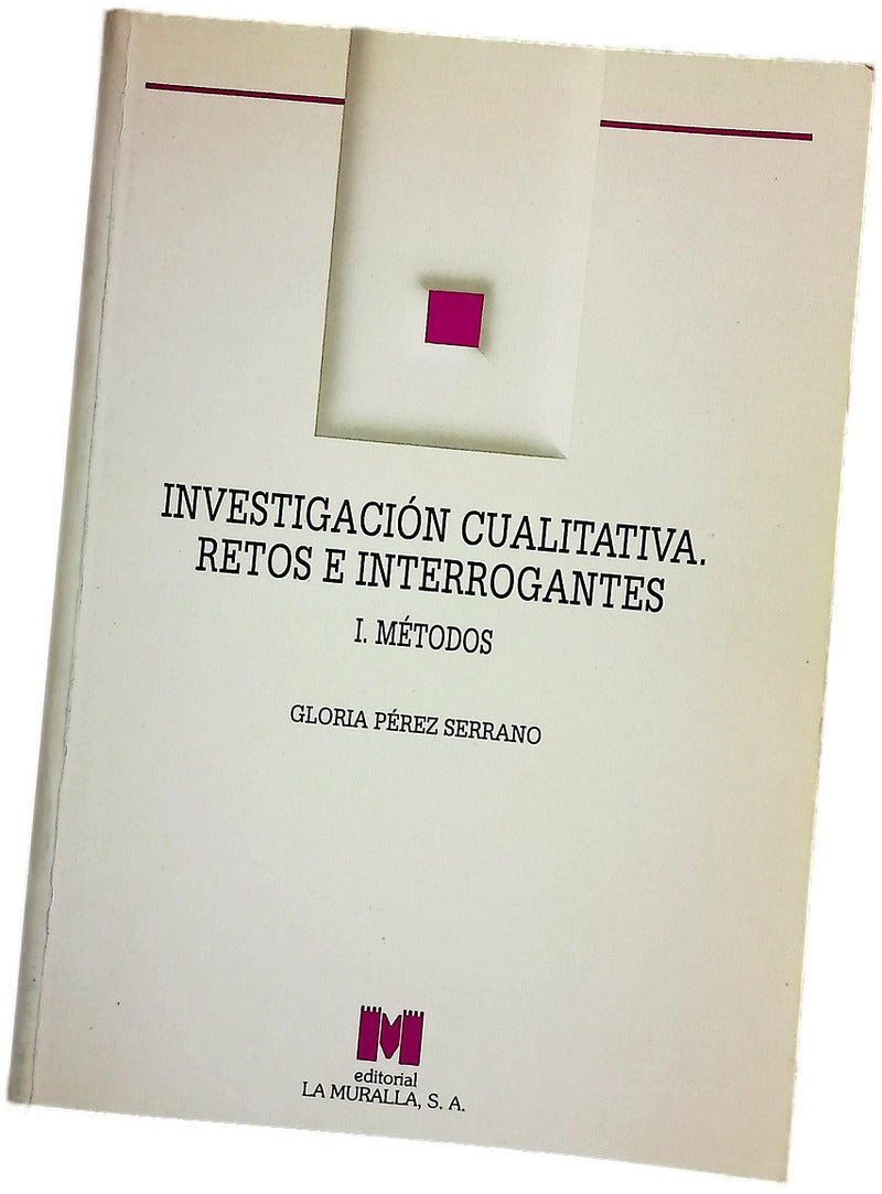 Investigación cualitativa : retos e interrogantes