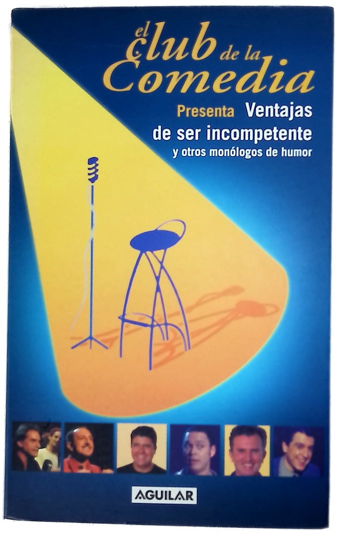 El club de la comedia presenta, Ventajas de ser incompetente y otros monólogos de humor