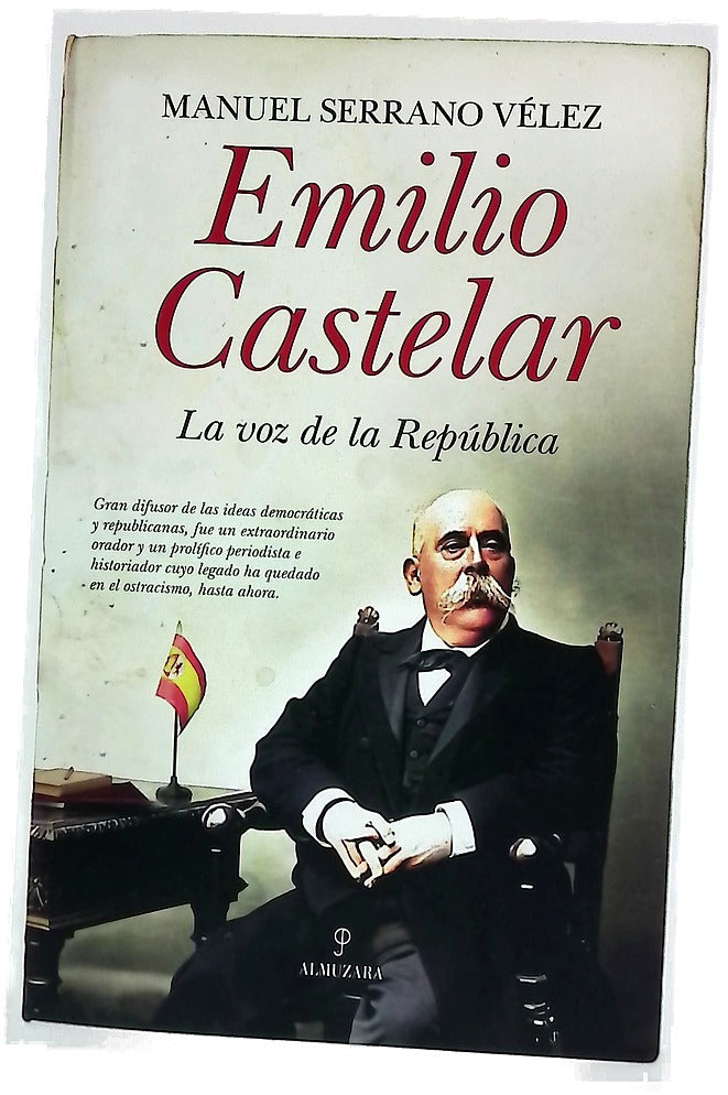 Emilio Castelar : la voz de la República