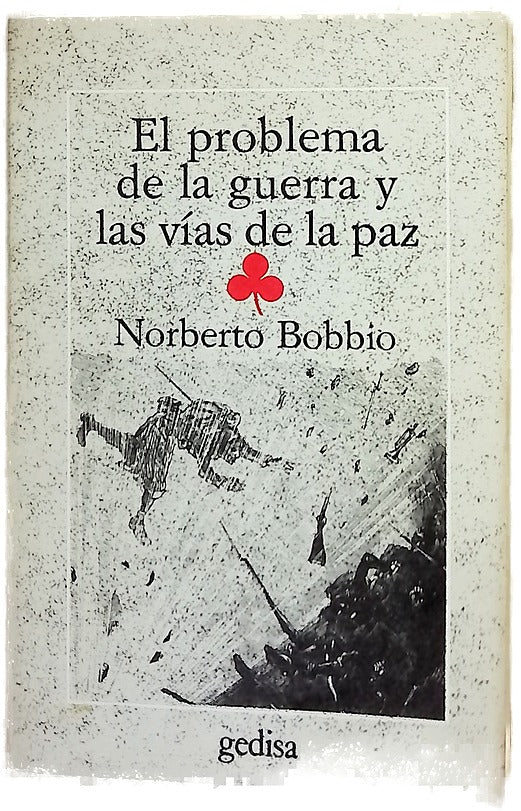 El problema de la guerra y las vías de la paz