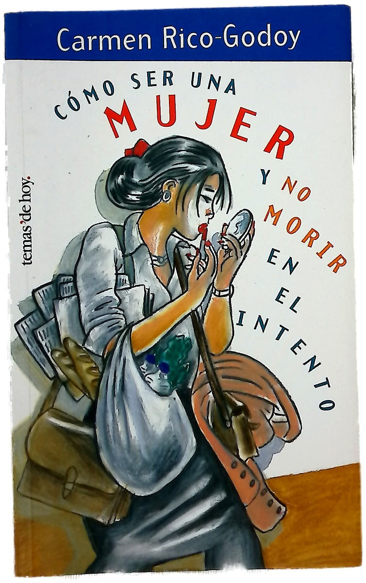 Cómo ser una mujer y no morir en el intento