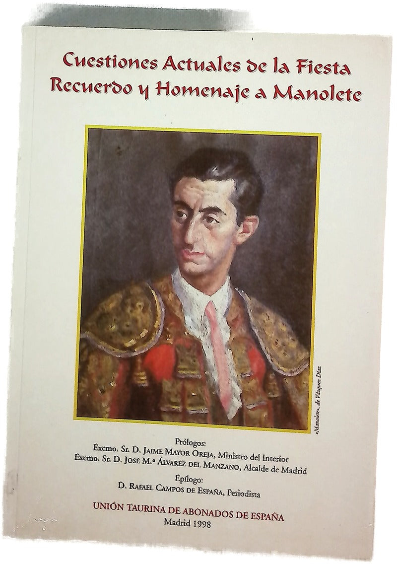 Cuestiones actuales de la fiesta recuerdo y homenaje a Manolete