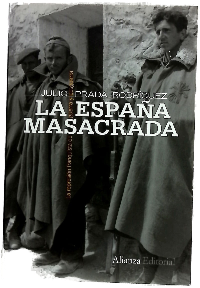 La España masacrada la represión franquista de guerra y posguerra