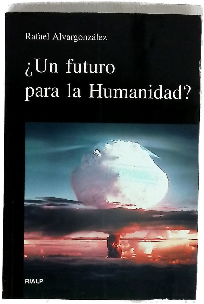 ¿Un futuro para la humanidad?
