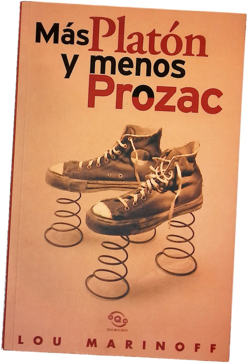 Más Platón y menos Prozac filosofía para la vida cotidiana