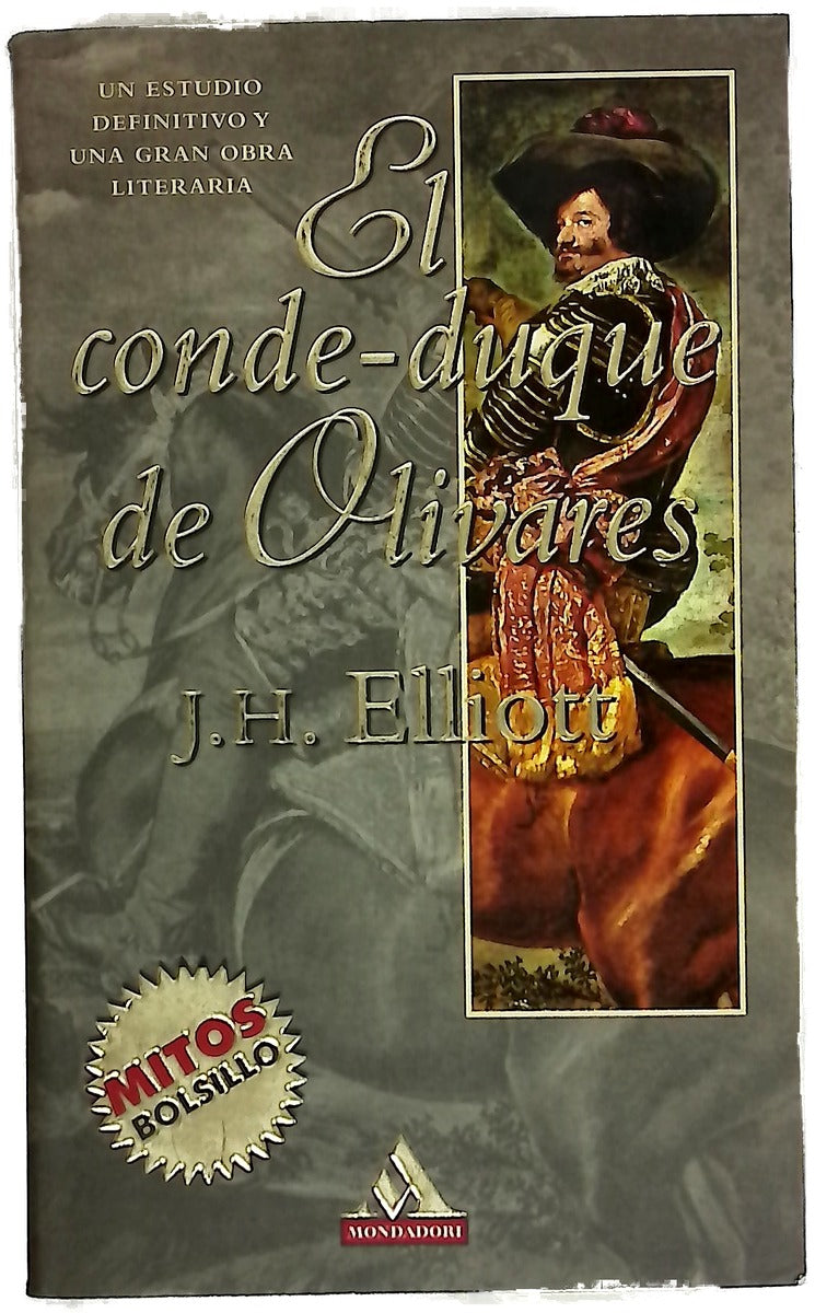 El Conde-Duque de Olivares el político en una época de decadencia