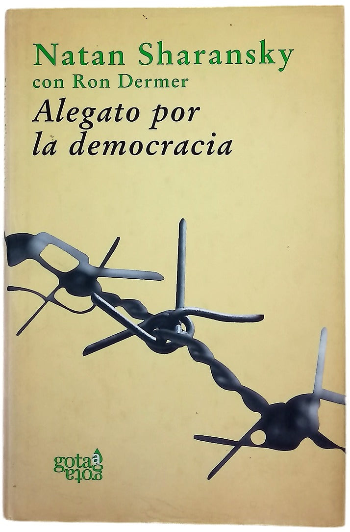Alegato por la democracia la fuerza de la libertad para acabar con la tiranía y el terror