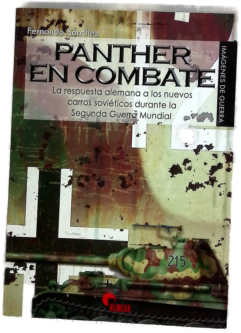 Panther en combate : la respuesta alemana a los nuevos carros soviéticos durante la Segunda Guerra Mundial