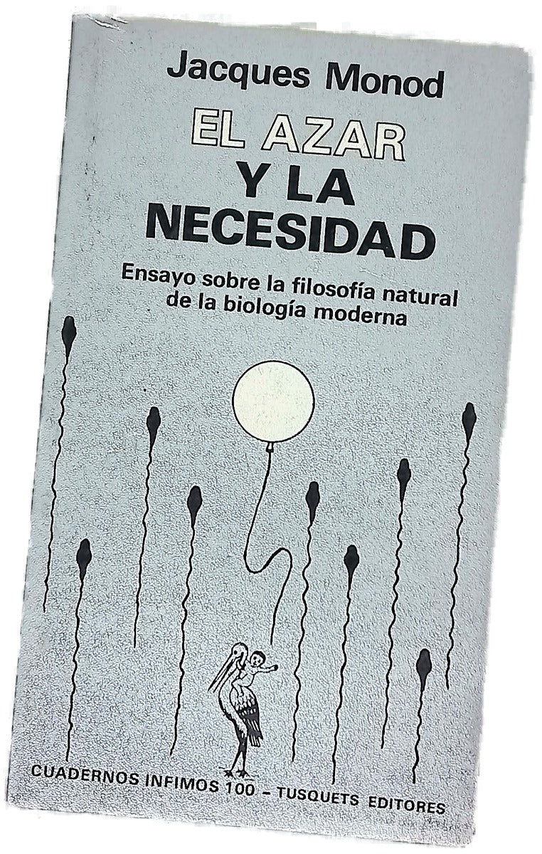 El azar y la necesidad ensayo sobre la filosofía natural de la biología moderna