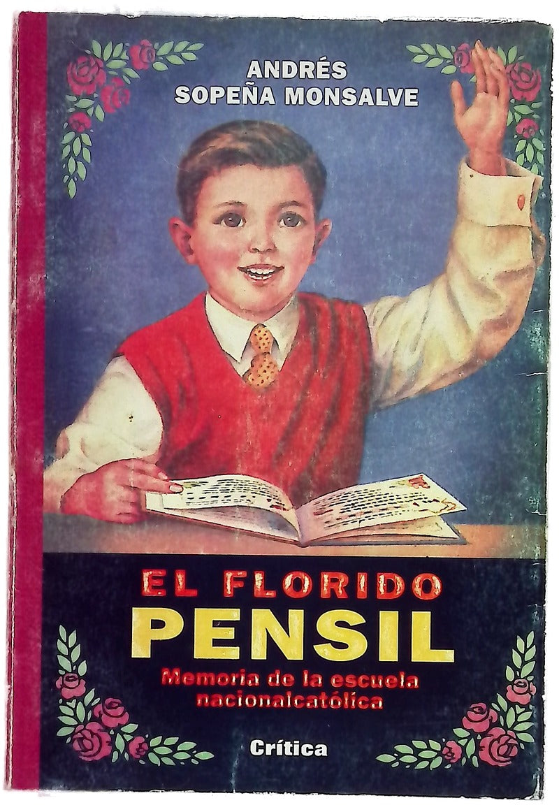 El florido pensil memoria de la escuela nacionalcatólica