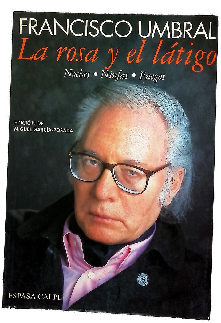 La rosa y el látigo noches, ninfas, fuegos
