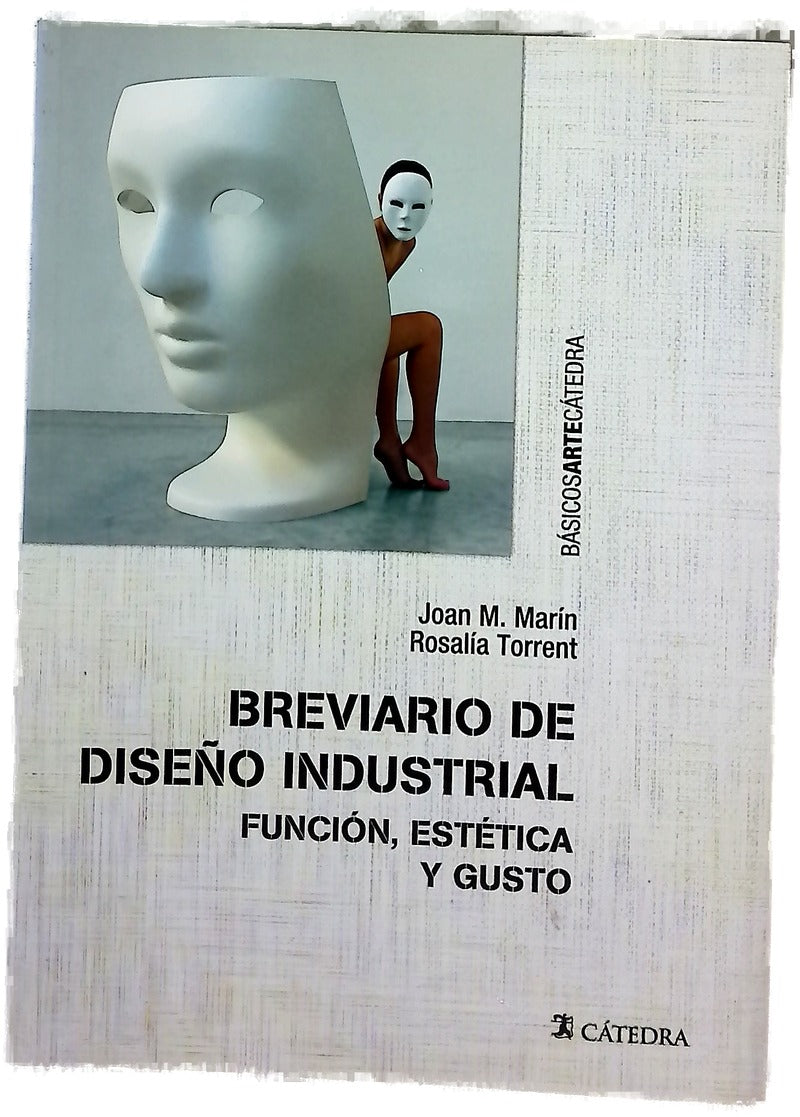 Breviario de diseño industrial : función, estética y gusto