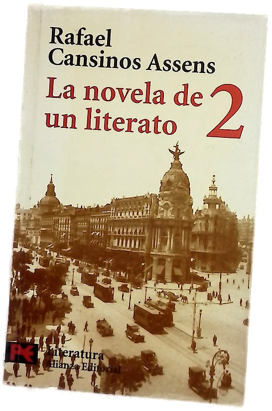 La novela de un literato, 2. (Hombres, ideas, escenas, efemerides, anecdotas...) (1914-1921)