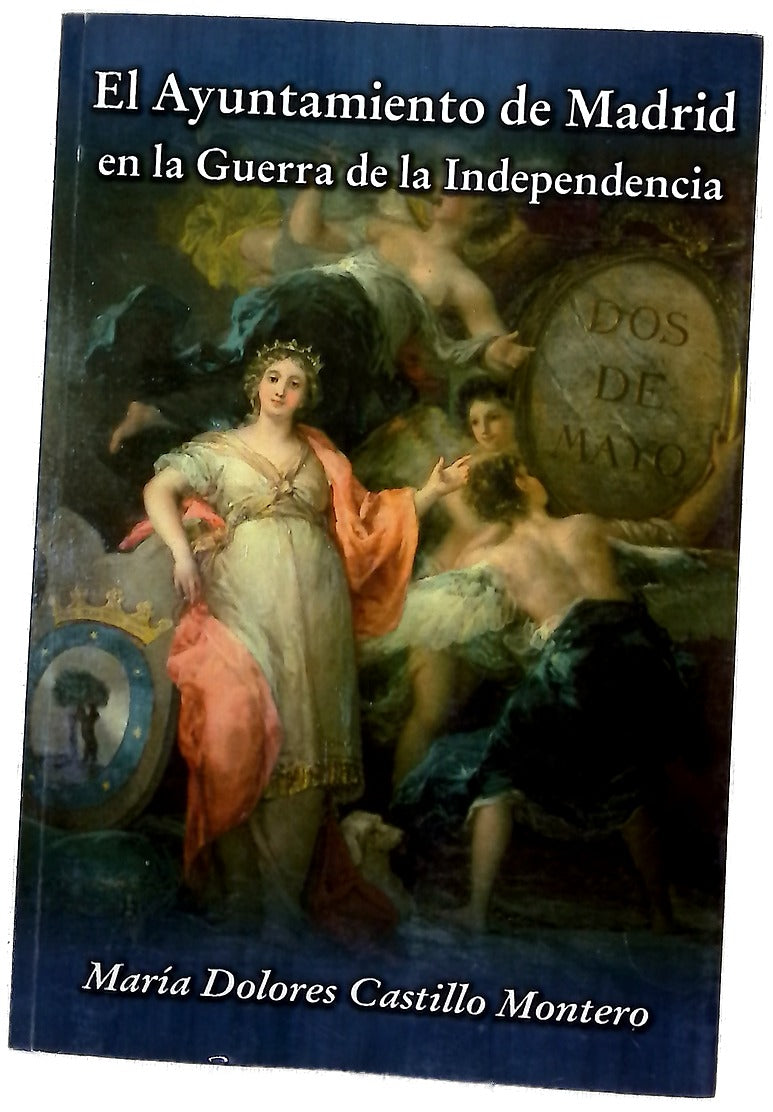 El Ayuntamiento de Madrid durante la Guerra de la Independencia