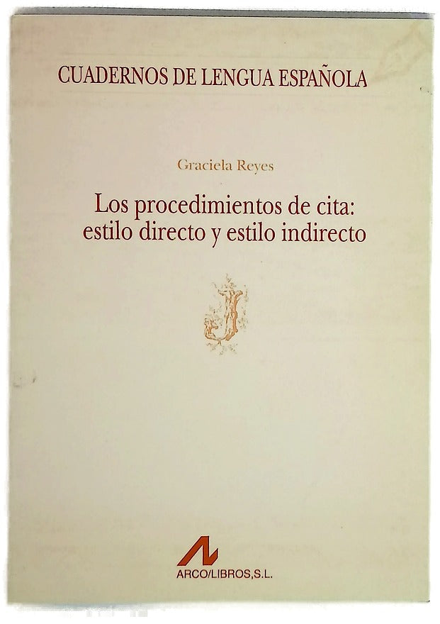 Los procedimientos de cita estilo directo y estilo indirecto