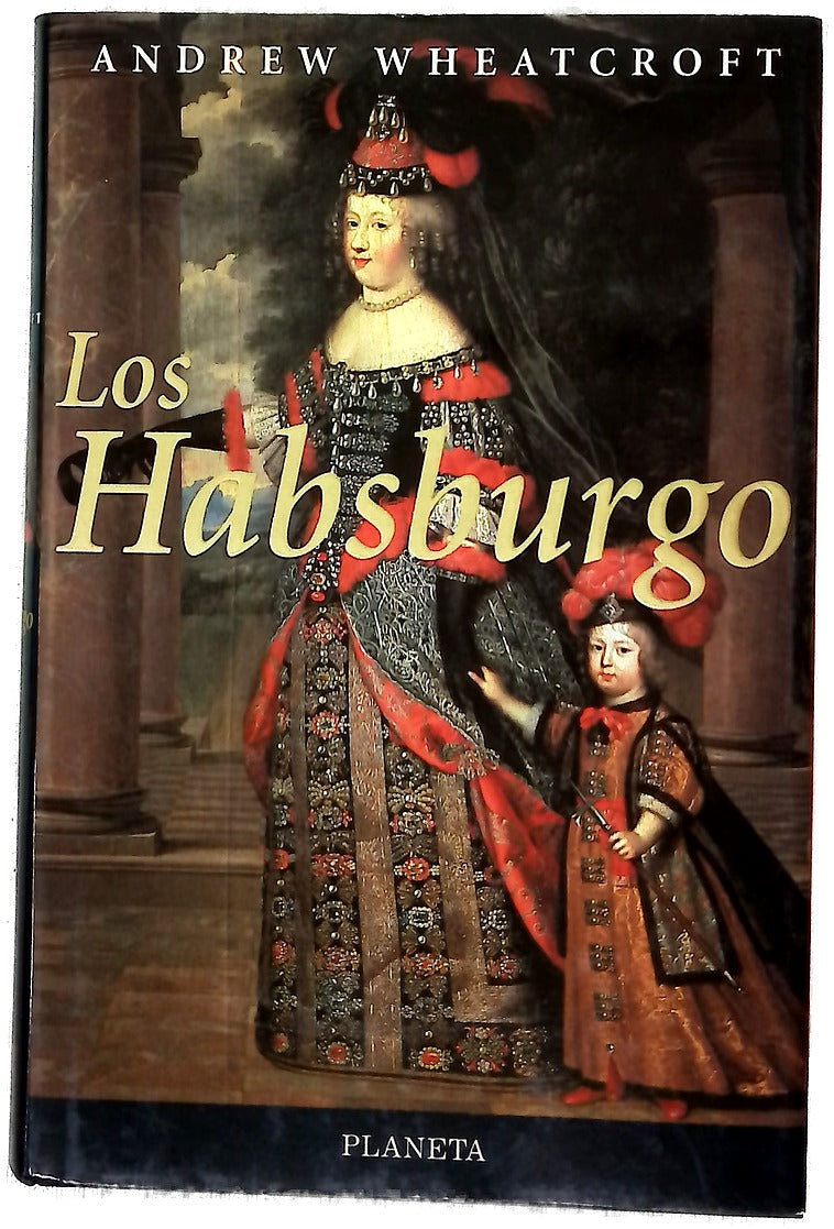 Los Habsburgo la personificación del imperio