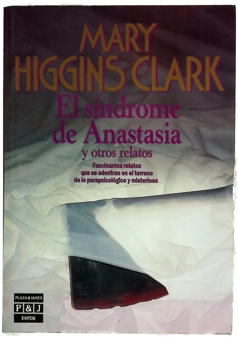 El síndrome de Anastasia y otros relatos