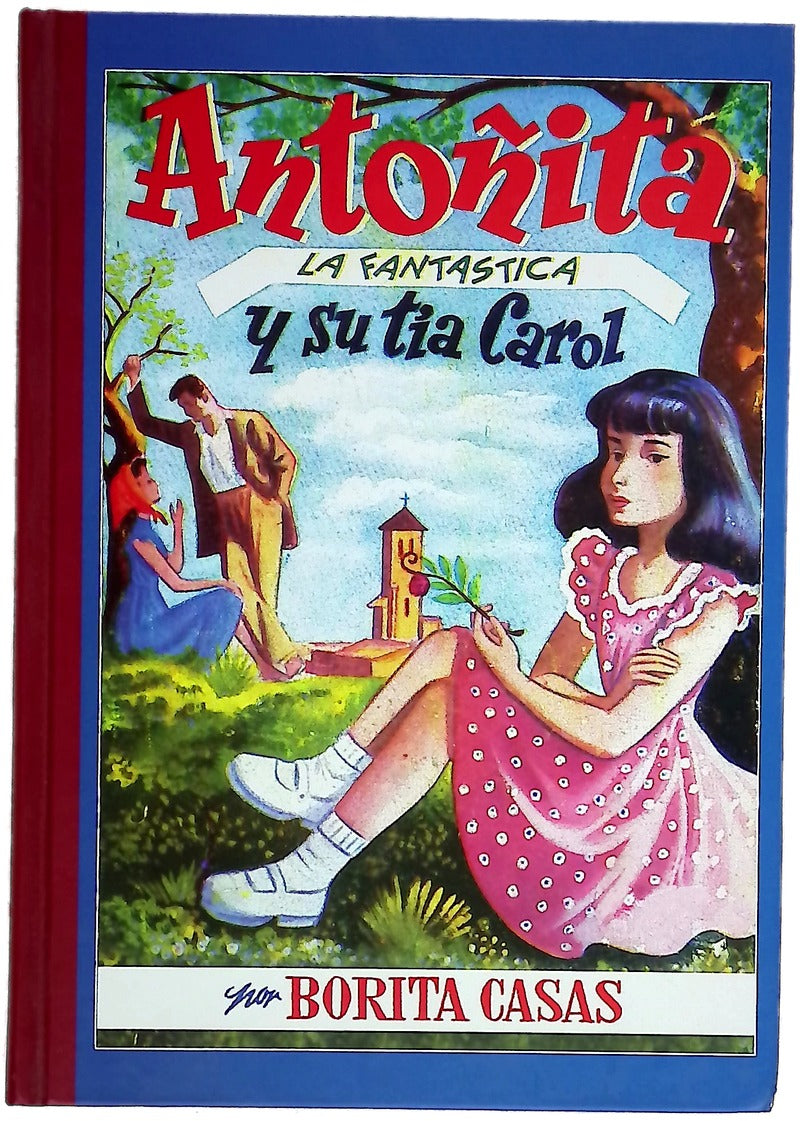 Antoñita la fantástica y su tía Carol
