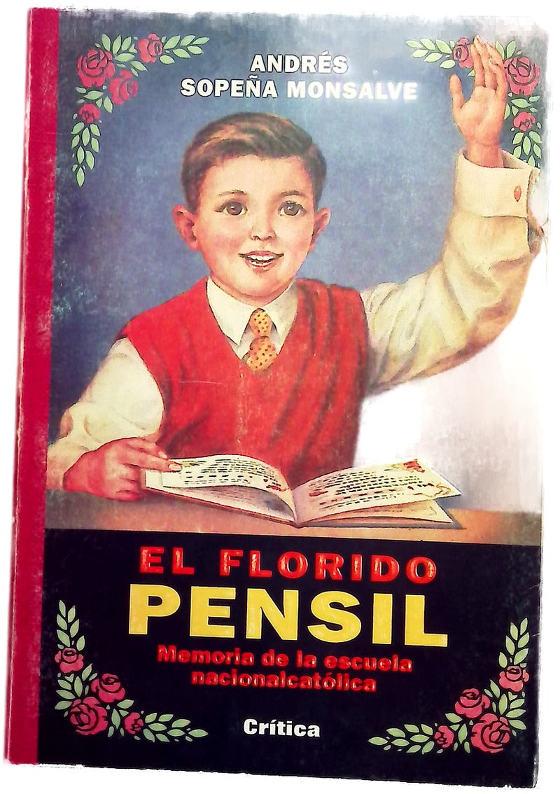 El florido pensil memoria de la escuela nacionalcatólica