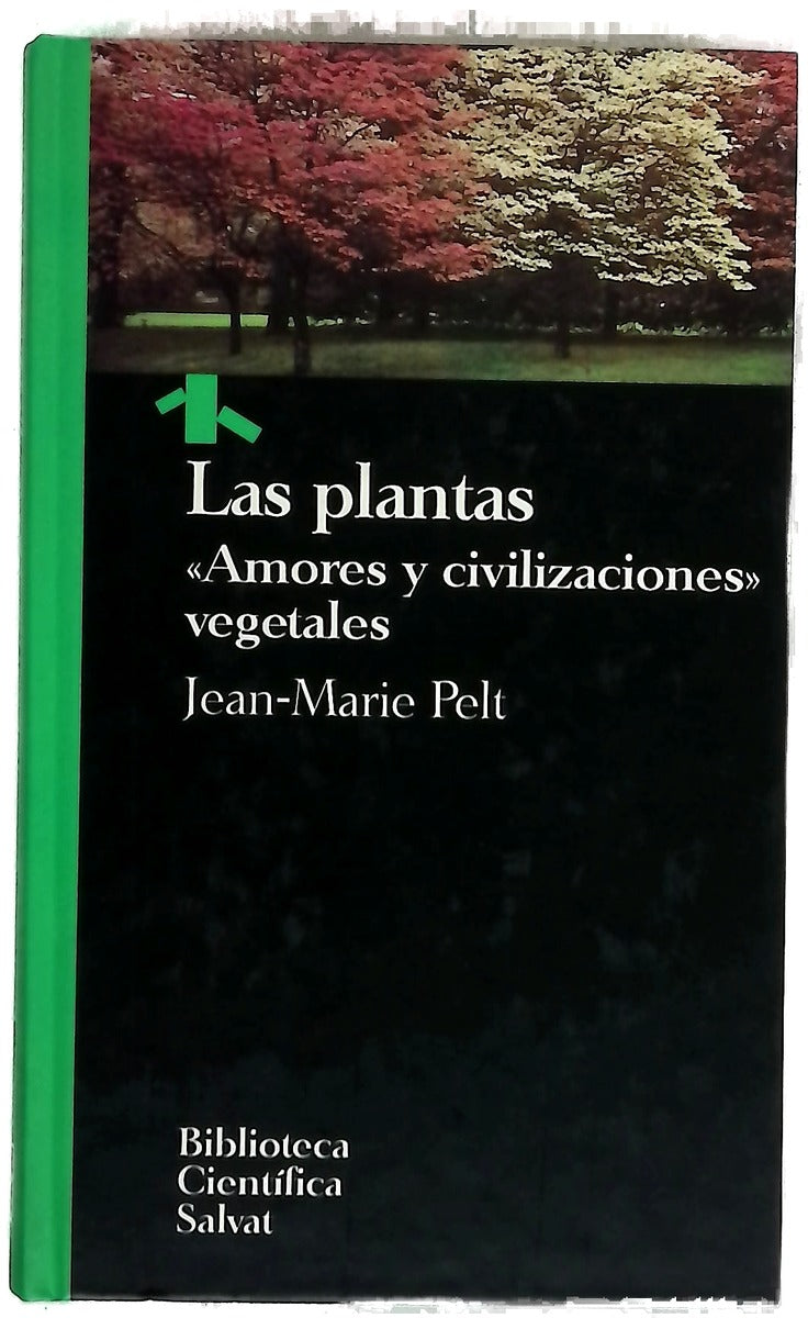 Las plantas "amores y civilizaciones" vegetales