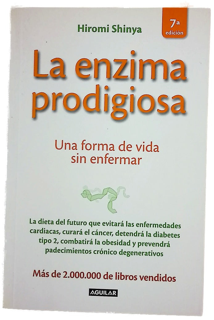 La enzima prodigiosa : una forma de vida sin enfermar