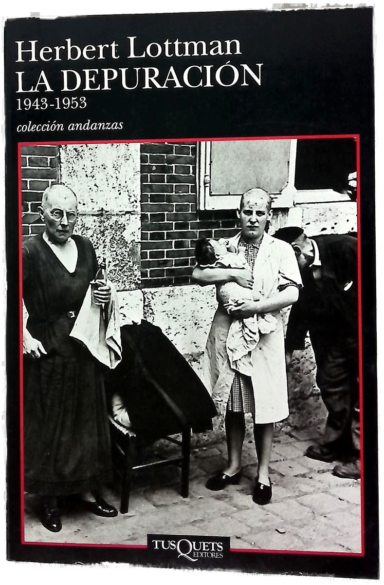 La depuración 1943-1953
