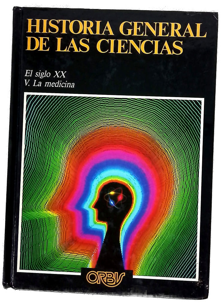 Historia general de las ciencias : El siglo XX (V. La Medicina)