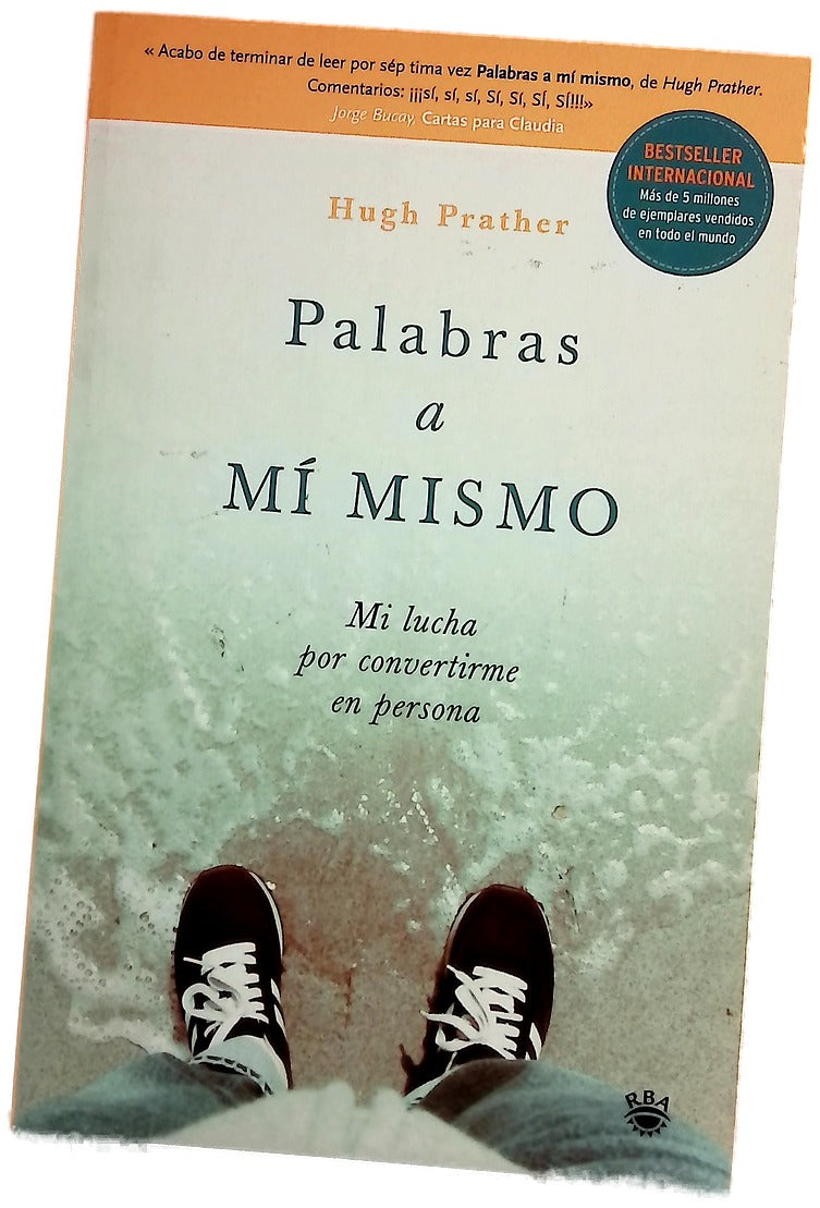 Palabras a mí mismo mi lucha por convertirme en persona
