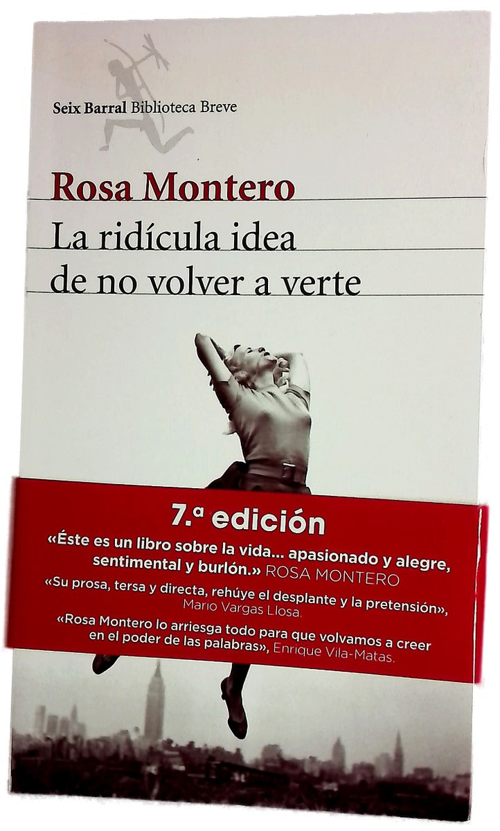 La ridícula idea de no volver a verte
