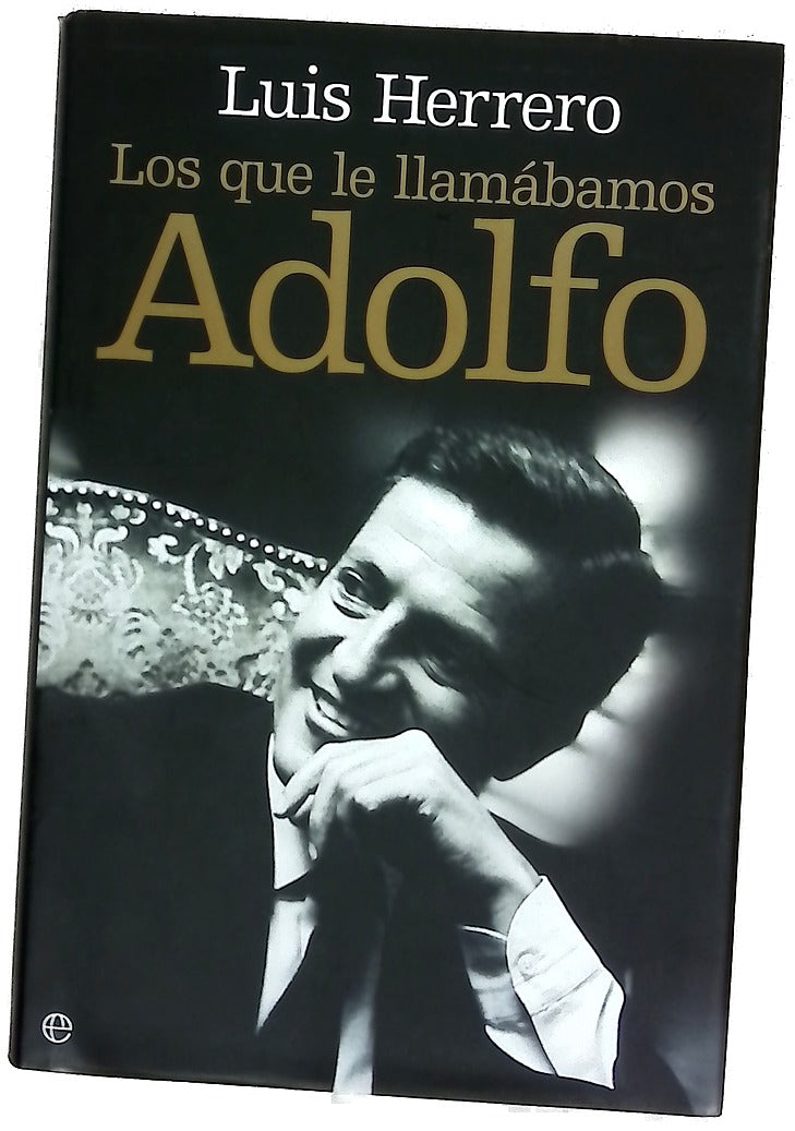 Los que le llamábamos Adolfo