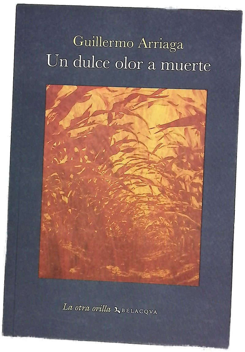 Un dulce olor a muerte