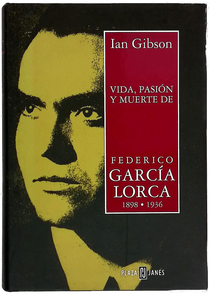 Vida Pasion Y Muerte De Federico Garcia