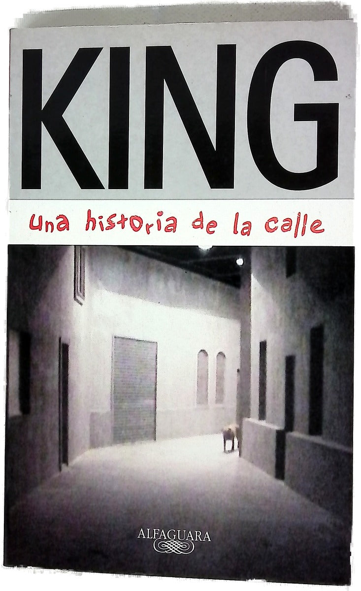 King una historia de la calle