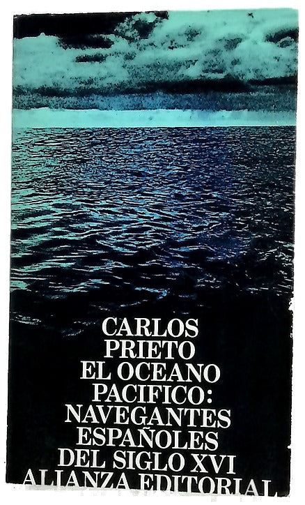 El océano Pacífico navegantes españoles del siglo XVI