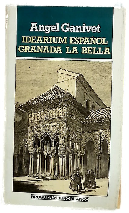 Idearium español ; Granada la bella