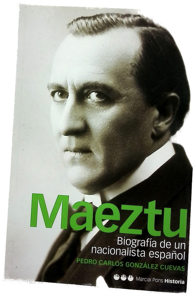 Maeztu biografía de un nacionalista español