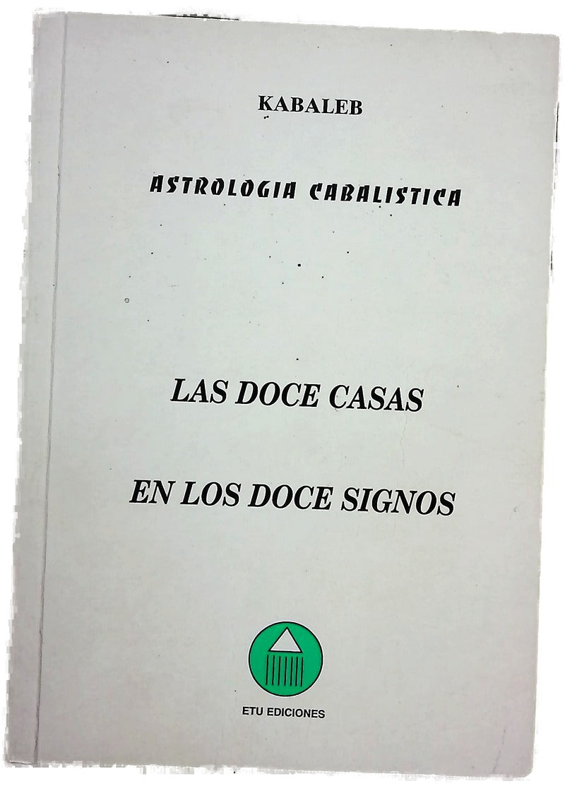 Las 12 casas en los 12 signos la interpretación de cada casa en cada uno de los signos del zodíaco