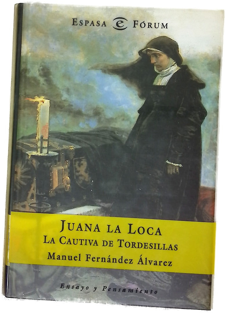 Juana la Loca, la cautiva de Tordesillas