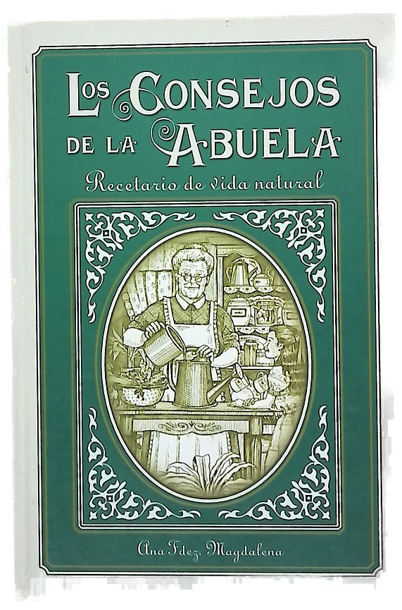 Los consejos de la abuela recetario de vida natural