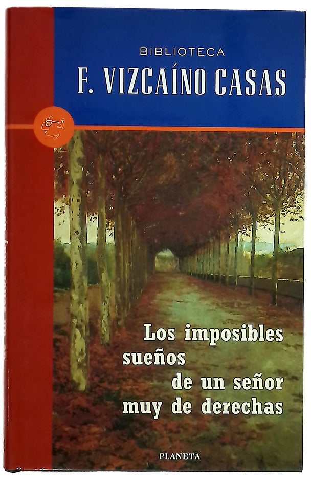 Los imposibles sueños de un señor muy de derechas