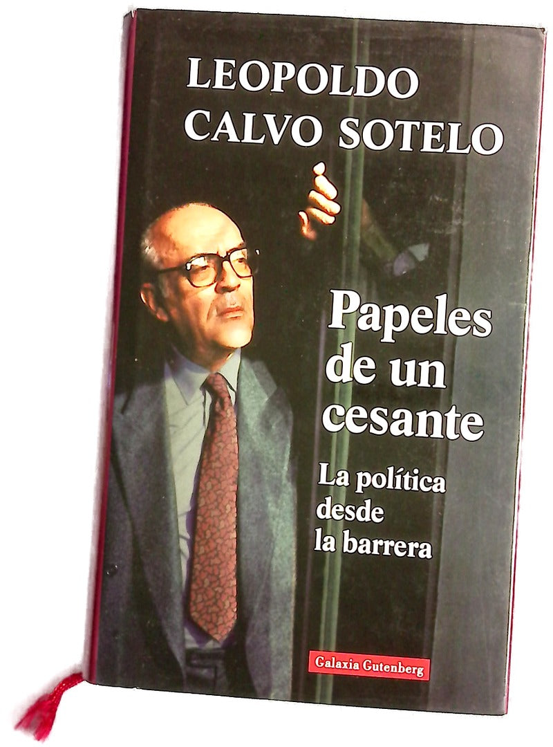 Papeles de un cesante la política desde la barrera