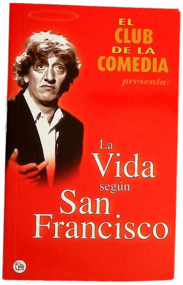 La vida según San Francisco