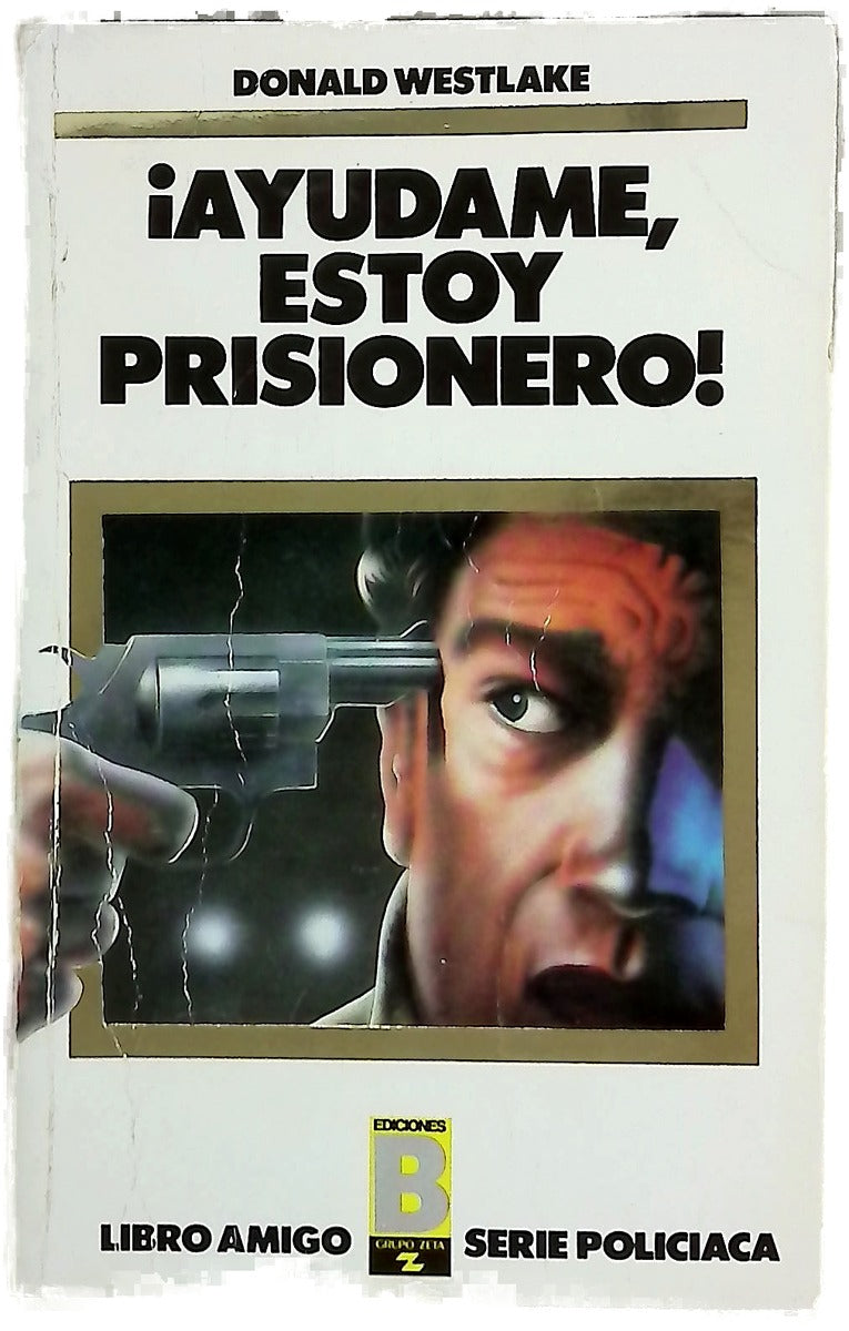 ¡Ayúdame, estoy prisionero!