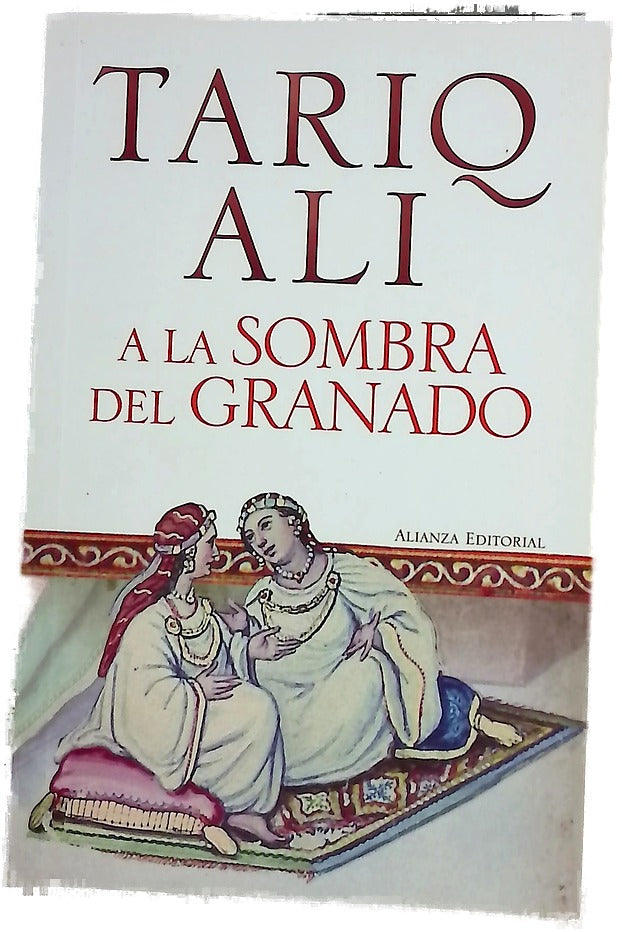 A la sombra del granado : una novela de la España musulmana