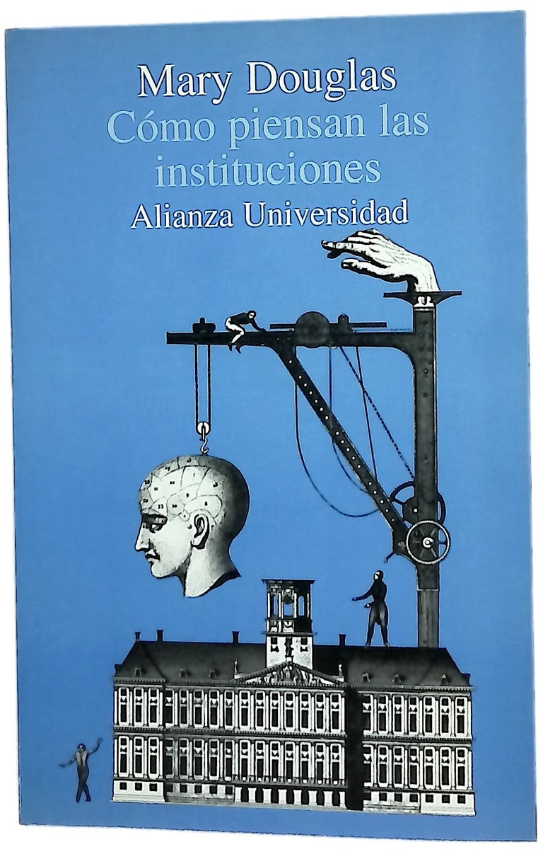 Cómo piensan las instituciones
