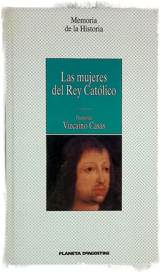Las mujeres del Rey Católico