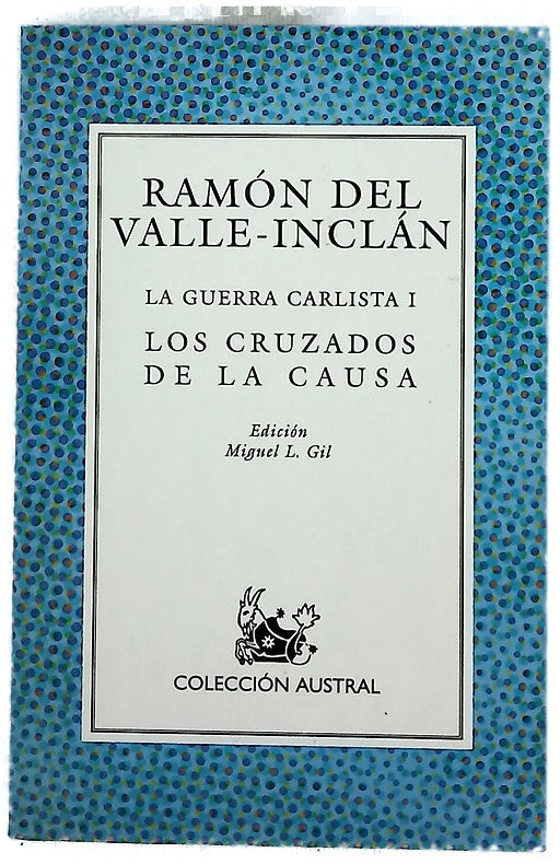 Los cruzados de la causa