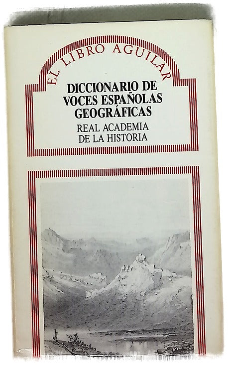 Diccionario de voces españolas geográficas