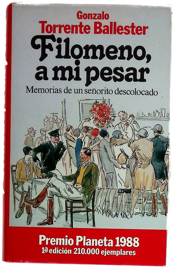 Filomeno, a mi pesar memorias de un señorito descolocado
